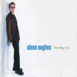The Way It Is by Glenn Hughes