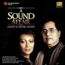 A Sound Affair by Jagjit & Chitra Singh