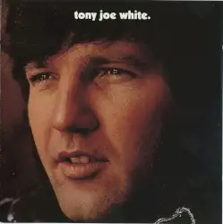 Tony Joe White by Tony Joe White