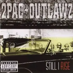 Still I Rise by 2Pac + Outlawz