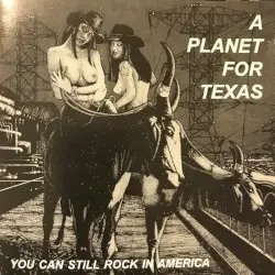 You Can Still Rock in America by A Planet For Texas