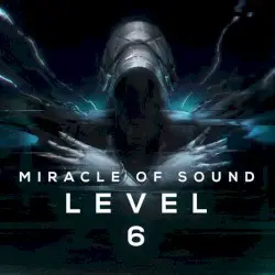 Level 6 by Miracle of Sound