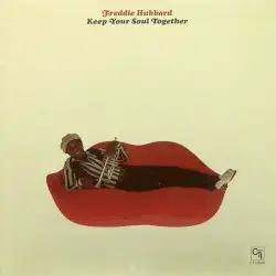 Keep Your Soul Together by Freddie Hubbard