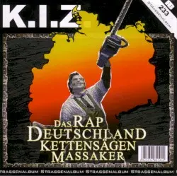 Das Rapdeutschlandkettensägenmassaker by K.I.Z