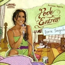 Multishow registro: Pode entrar by Ivete Sangalo