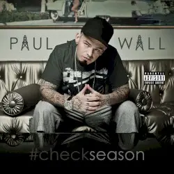 #Checkseason by Paul Wall