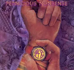 Pernicious Nonsense by Gaye Bykers On Acid