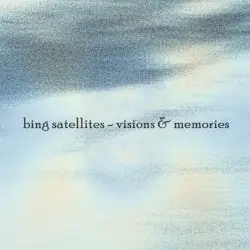 Visions & Memories by Bing Satellites