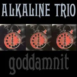 Goddamnit by Alkaline Trio