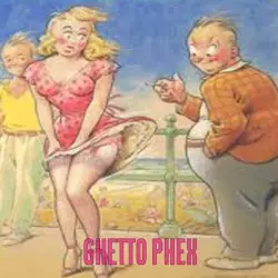Ghetto Phex by DJ Geddon Me Cock