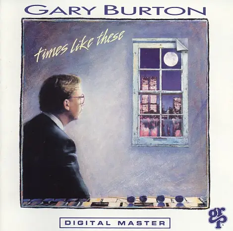 Times Like These by Gary Burton