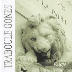 Rugis ! by Traboule Gones