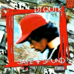Safe + Sound by DJ Quik