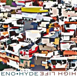 High Life by Eno・Hyde