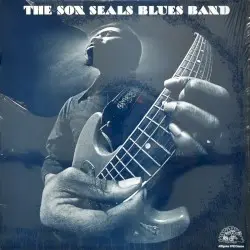 The Son Seals Blues Band by The Son Seals Blues Band