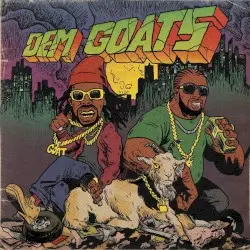Dem Goats by Juicy J & Project Pat