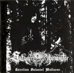Carelian Satanist Madness by Satanic Warmaster