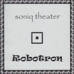 Robotron by Soniq Theater