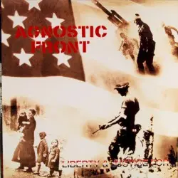 Liberty and Justice For… by Agnostic Front