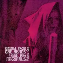 Rituals From The Heads & The Big Naturals, Volume One by The Heads & The Big Naturals