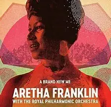 A Brand New Me by Aretha Franklin with the Royal Philharmonic Orchestra