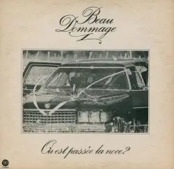 Où est passée la noce ? by Beau Dommage