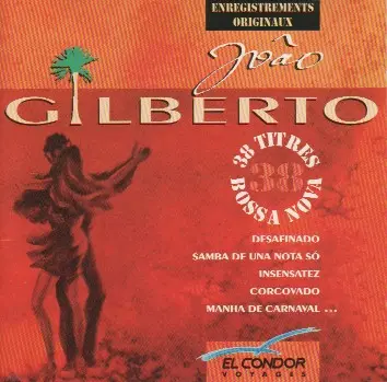 38 Titres Bossa Nova by João Gilberto