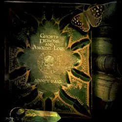 Ghosts, Demons, and Ancient Lore by Abney Park