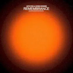Remembrance by Notation & Howiewonder