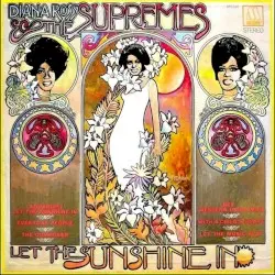Let the Sunshine In by Diana Ross & The Supremes