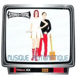 Musique automatique by Stereo Total