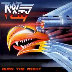 Burn the Night by Riot City