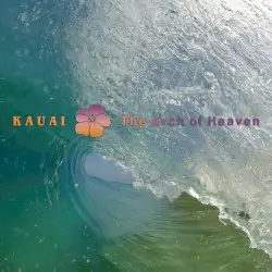 Kauai - The Arch of Heaven by Bill Laswell