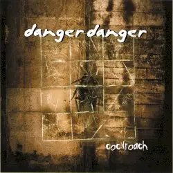 Cockroach, Vol.1 by Danger Danger