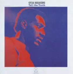 Tell the Truth by Otis Redding