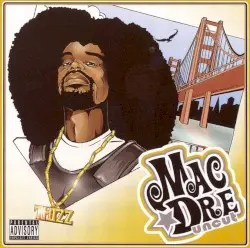Uncut by Mac Dre