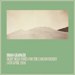 Eight Held Tones for the Carson Desert by Brian Grainger