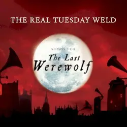 The Last Werewolf by The Real Tuesday Weld