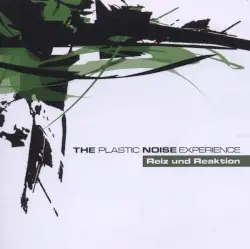 Reiz und Reaktion by Plastic Noise Experience