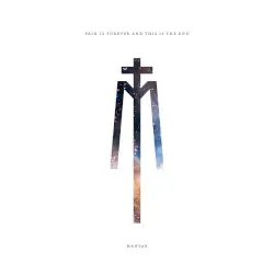 Pain Is Forever and This Is the End by Mantar