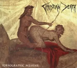 Pornographic Messiah by Christian Death
