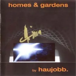 Homes & Gardens by Haujobb
