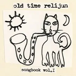Songbook, Volume 1 by Old Time Relijun