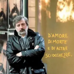 D'amore di morte e di altre sciocchezze by Francesco Guccini