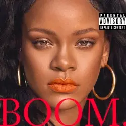 BOOM. by Rihanna