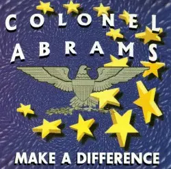 Make A Difference by Colonel Abrams