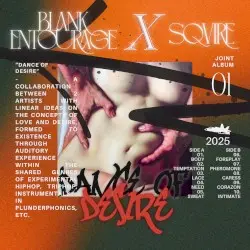 Dance of Desire by BLANK ENTOURAGE & SQVIRE