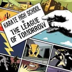 The League of Tomorrow by Karate High School