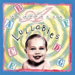 Acappella Lullabies by Acappella