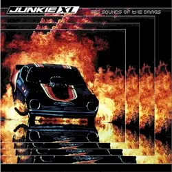 Big Sounds of the Drags by Junkie XL
